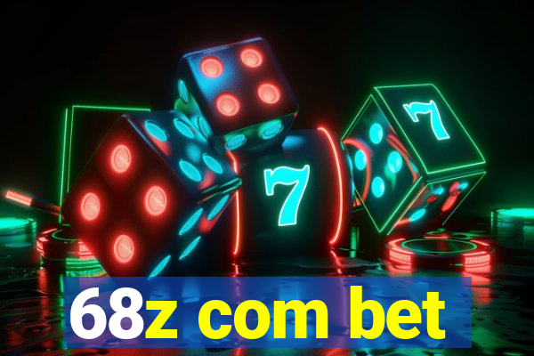 68z com bet